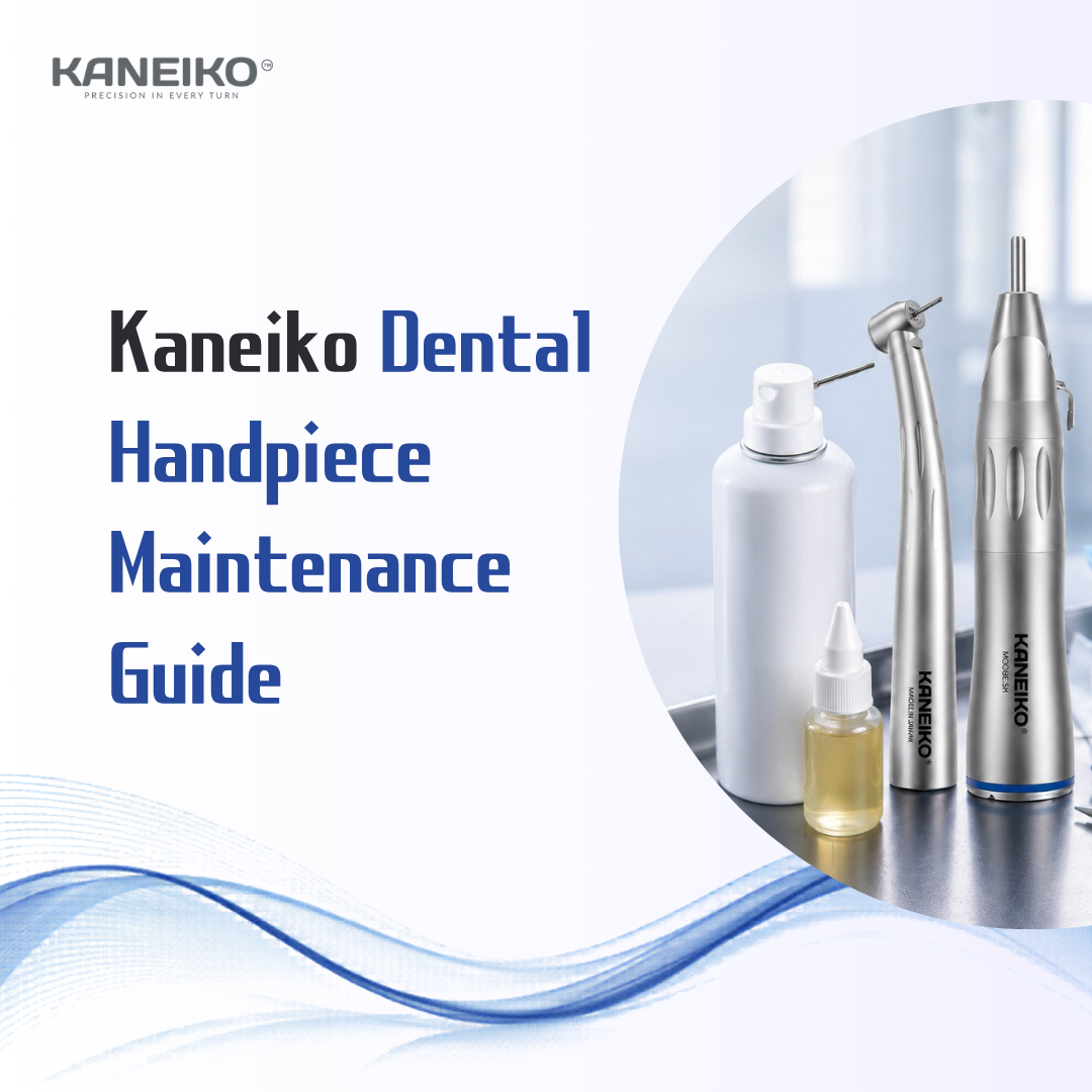 Kaneiko dental handpiece maintenance guide with lubrication and cleaning tools