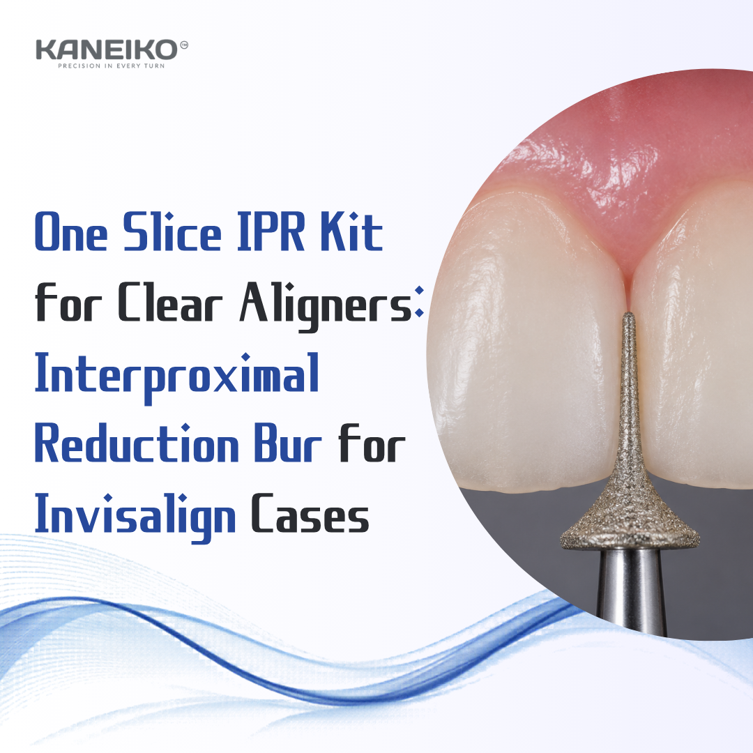 Kaneiko One Slice IPR Kit for clear aligners with interproximal reduction bur for Invisalign cases