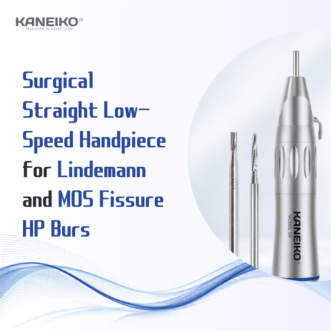 Kaneiko Model SX surgical straight low-speed handpiece with Lindemann and MOS fissure HP burs for surgical bone access, crown sectioning and root separation.