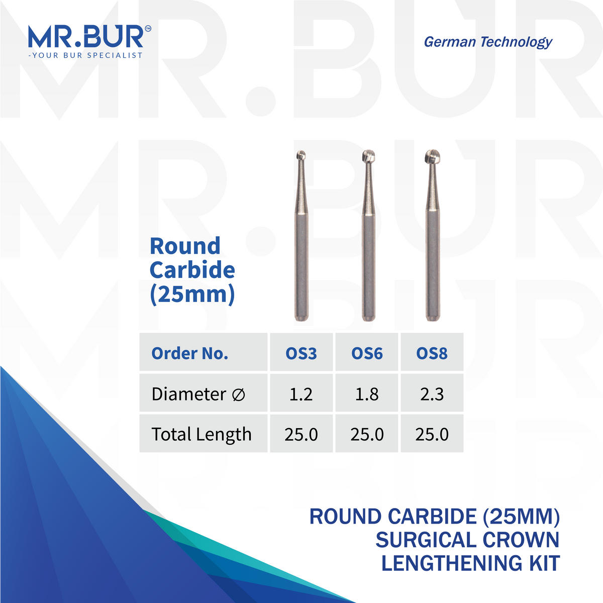 MR.BUR Round Carbide Burs OS3, OS6 and OS8, 25 mm length, for controlled tooth structure removal and surgical preparation.