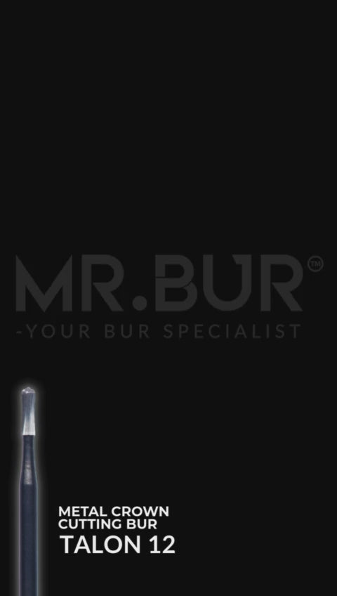 Mr Bur show metal crown cutting bur TALON 12